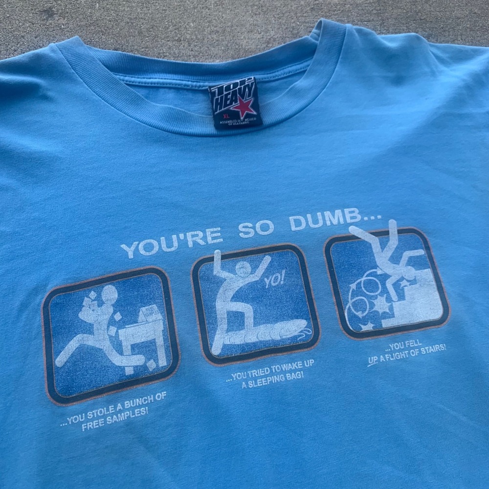 Vintage Top Heavy You're So Dumb Graphic T-Shirt Blue XL Funny Novelty Tee - Picture 2 of 10